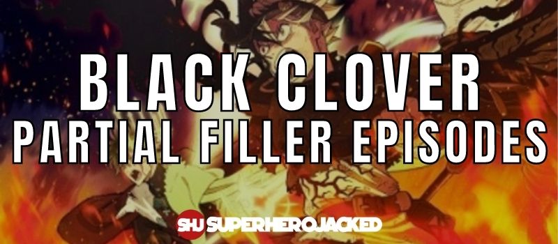 Black Clover Partial Filler Episodes