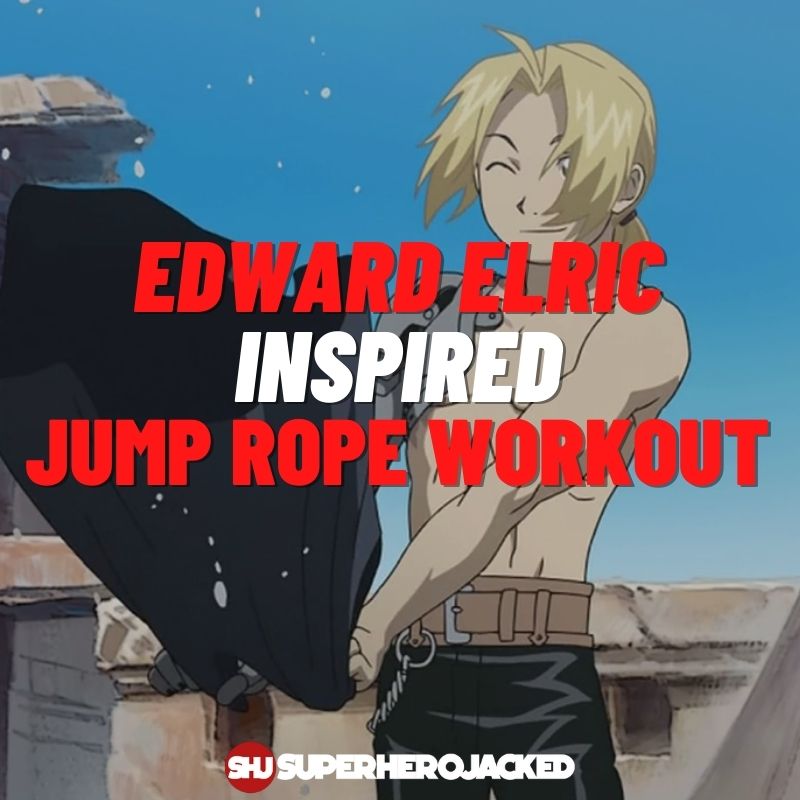 Edward Elric Inspired Jump Rope Workout