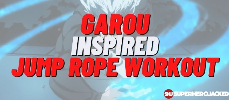 Garou Inspired Jump Rope Workout Routine