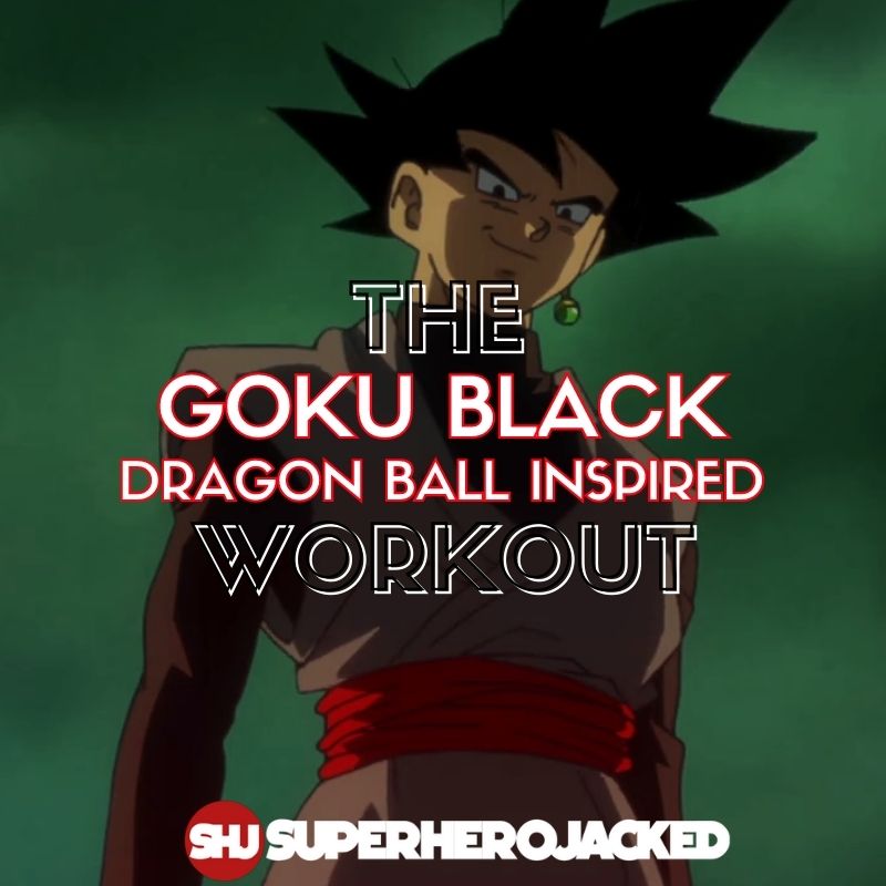 Goku Black Workout