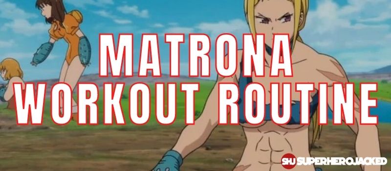 Matrona Workout Routine