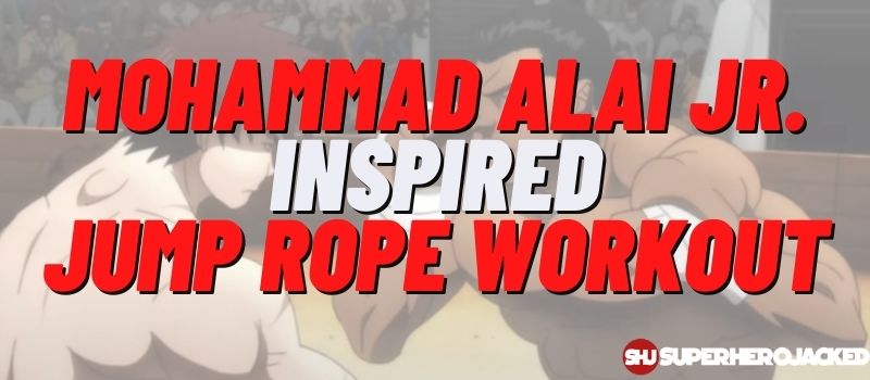 Mohammad Alai Jr. Inspired Jump Rope Workout Routine