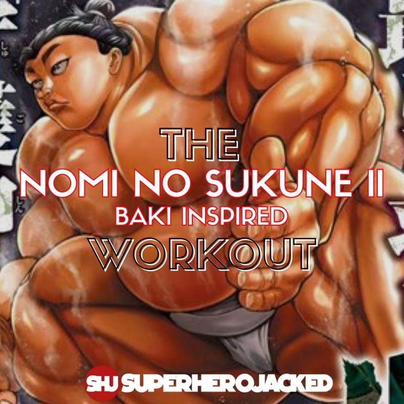 Nomi no Sukune II Workout