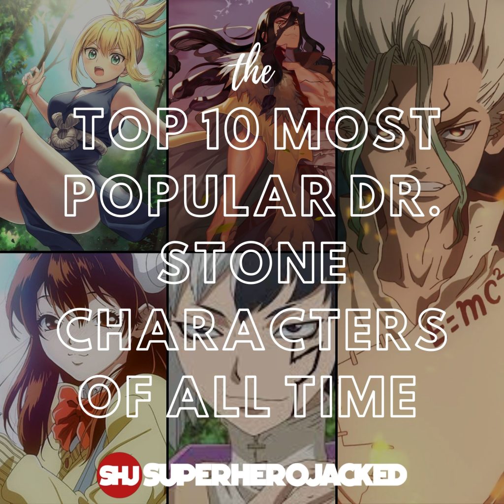 Top 10 Most Popular Dr. Stone Characters of All Time