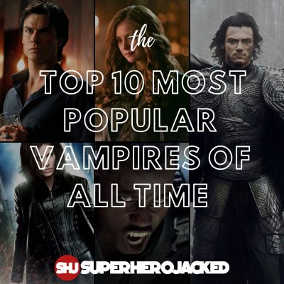 Top 10 Most Popular Vampires of All Time