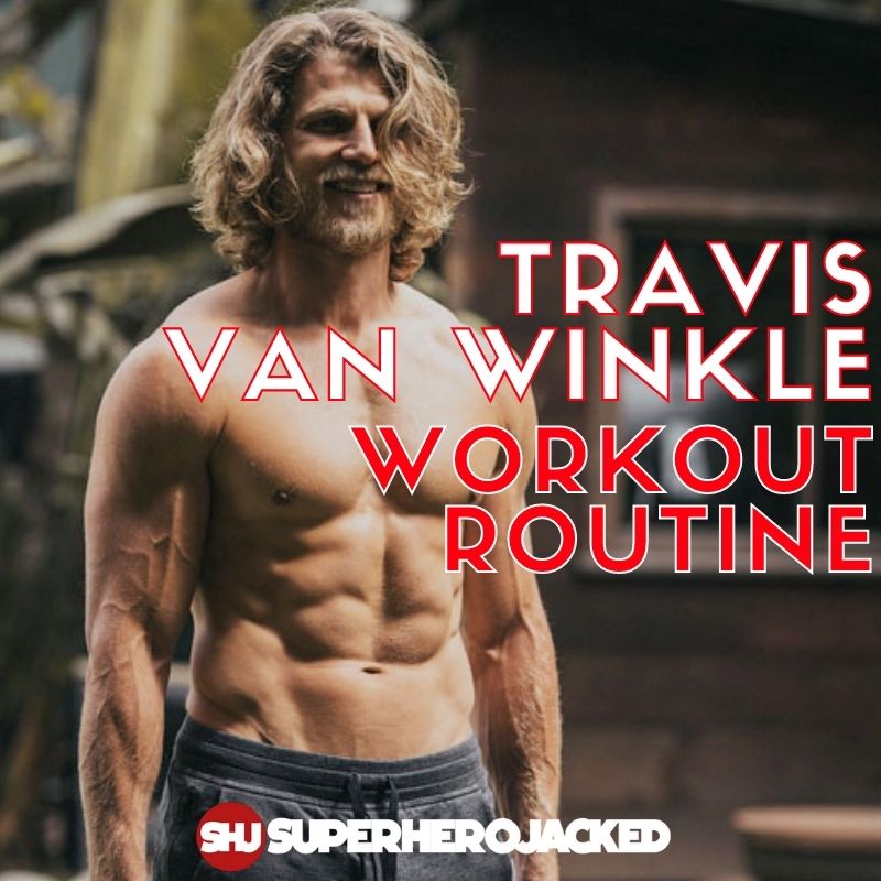 Travis Van Winkle Workout Routine (1)