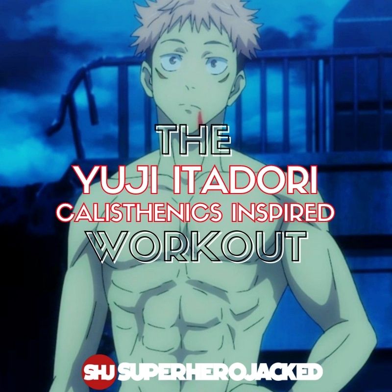 Yuji Itadori Calisthenics Workout