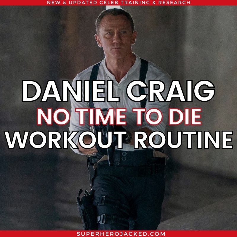 Daniel Craig No Time To Die Workout Routine (1)