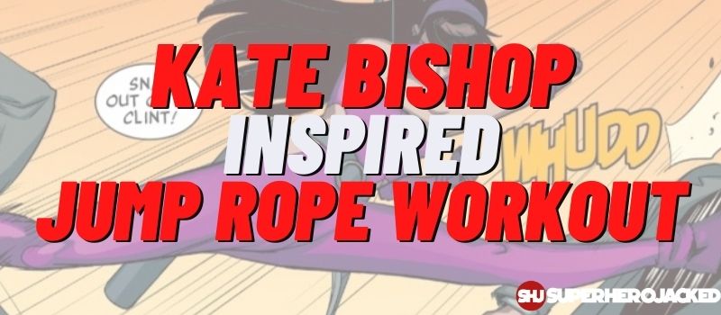 Kate Bishop Inspired Jump Rope Workout Routine