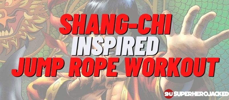 Shang-Chi Inspired Jump Rope Workout Routine
