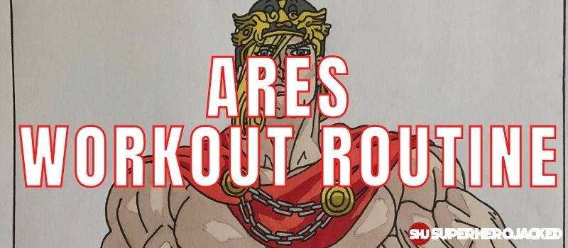 Ares Workout Routine