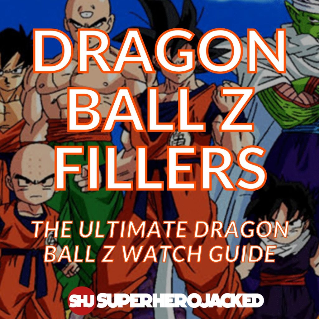 Dragon Ball Z Fillers and Watch Guide