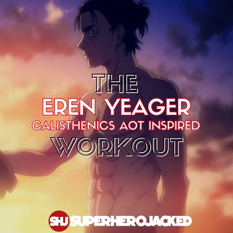 Eren Yeager Calisthenics Workout