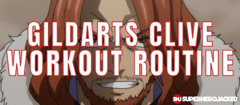 Gildarts Clive Workout Routine
