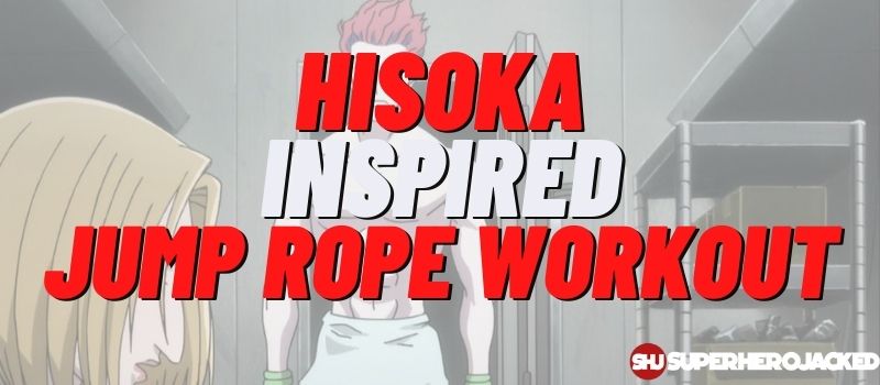 Hisoka Inspired Jump Rope Workout Routine
