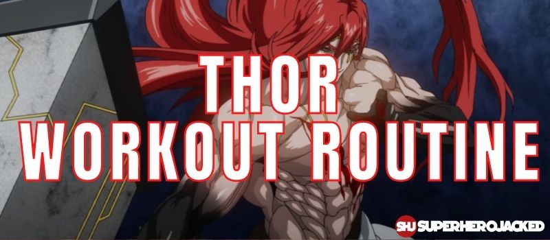 Thor Workout Routine