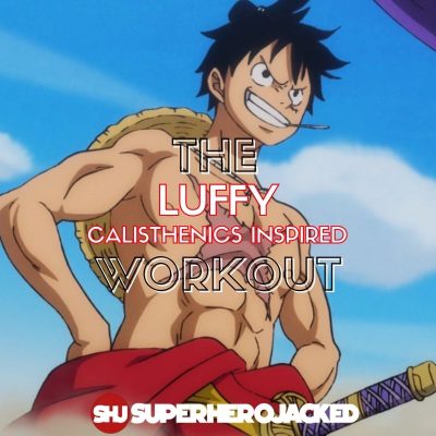 Luffy Calisthenics Workout