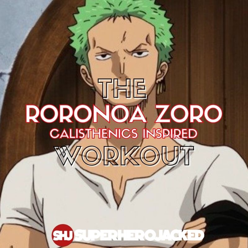Roronoa Zoro Calisthenics Workout