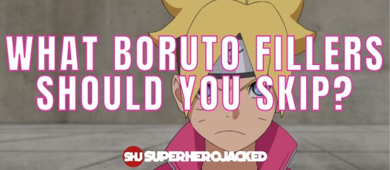 What Boruto Fillers Should You Skip