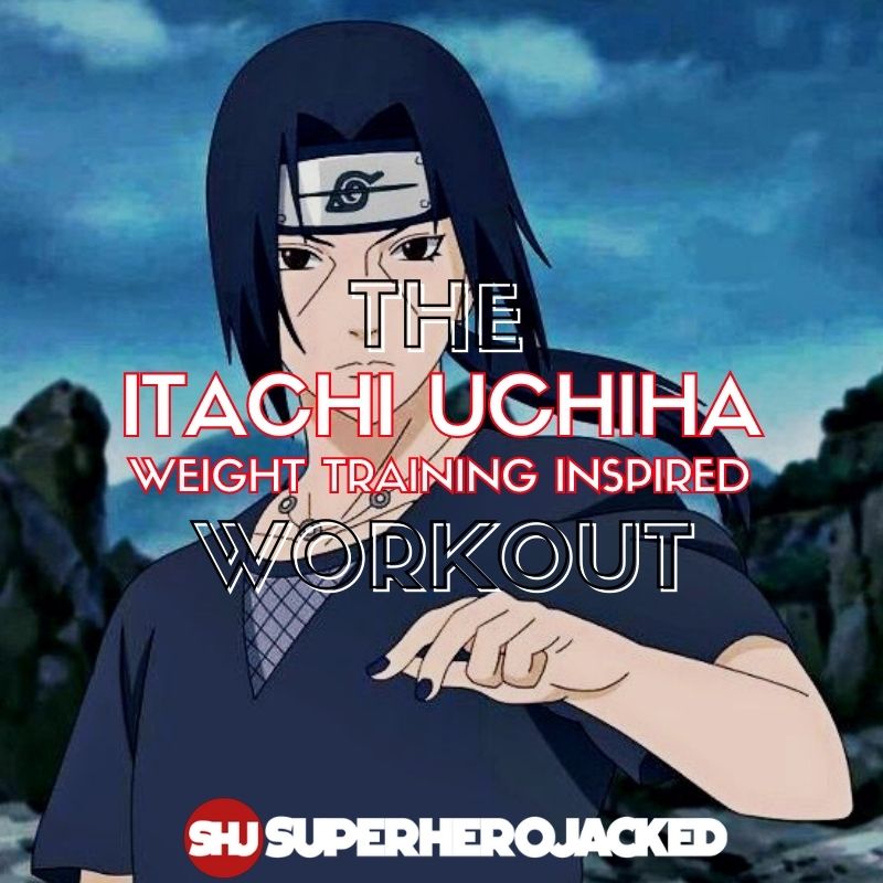 Shisui Uchiha Workout: Train like A Powerful Uchiha Family Member!
