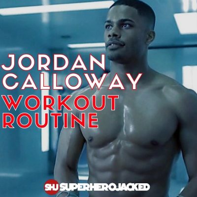 Jordan Calloway Workout Routine