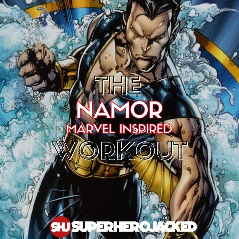 Namor Workout