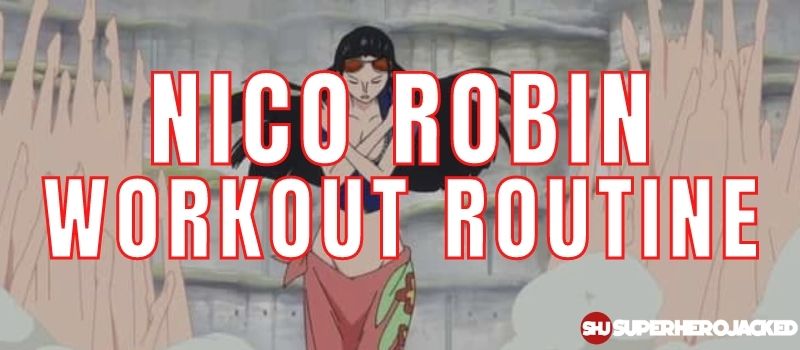 Nico Robin Workout (1)