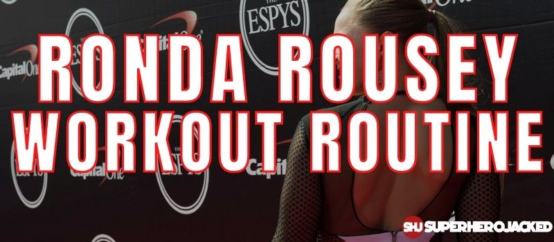 Ronda Rousey Workout Routine