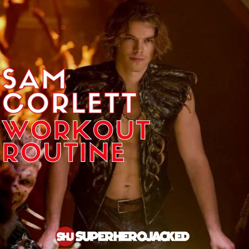 Sam Corlett Workout Routine