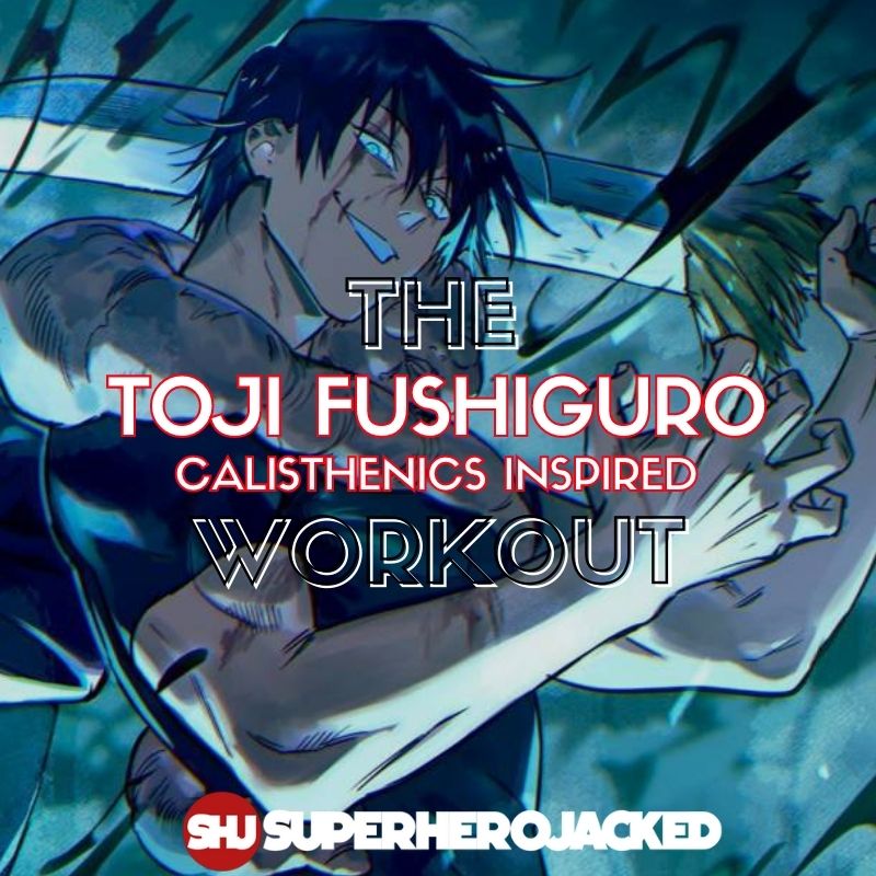 Toji Fushiguro Calisthenics Workout