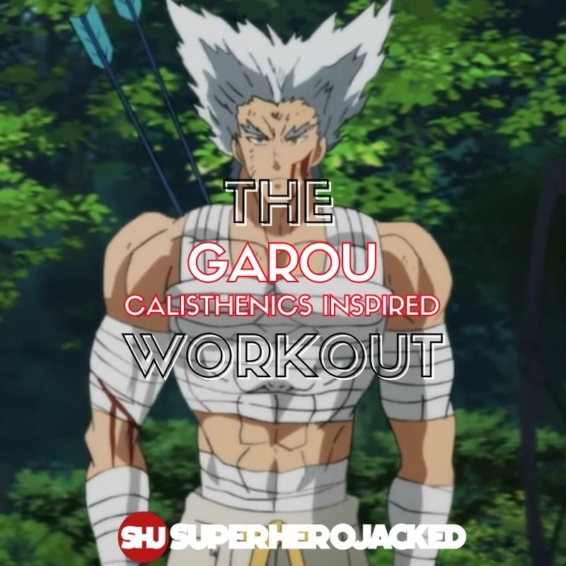 Garou Workout