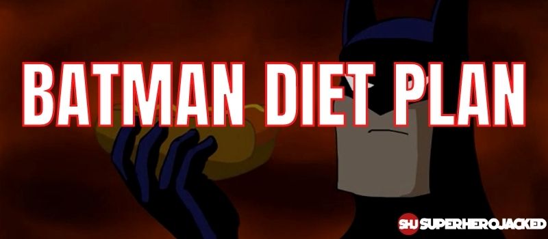 Batman Diet Plan (1)
