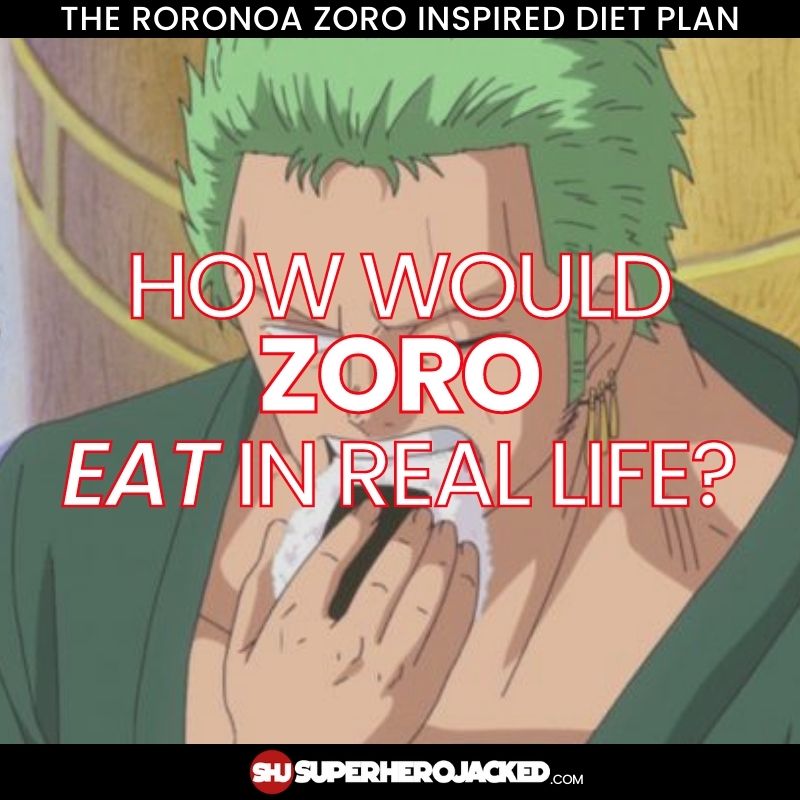 Zoro Diet Plan