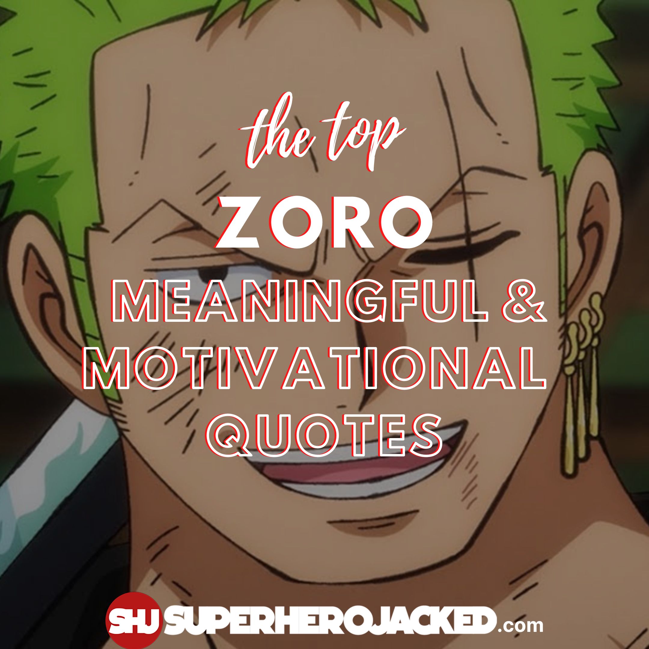 Top Ten Zoro Quotes: The Best Roronoa Zoro Motivational Quotes