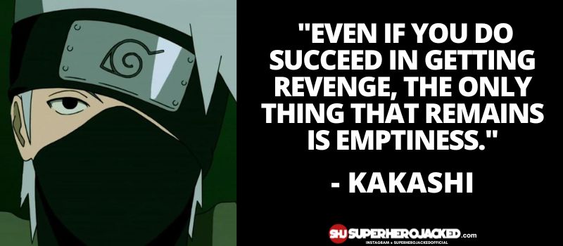 The Best Kakashi Hatake Quotes In Naruto