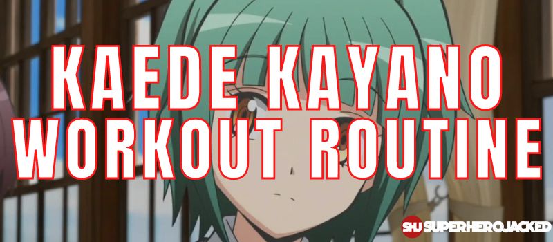 Kaede Kayano Workout Routine