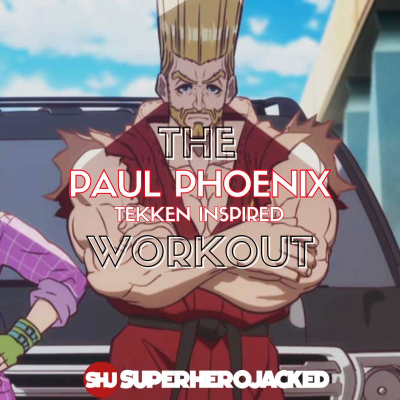 Paul Phoenix Workout