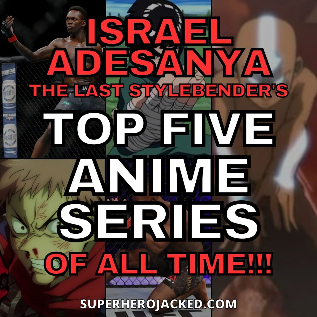 Israel Adesanya's Favorite Anime Series (Top Five)