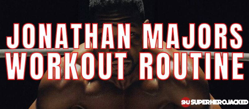 Jonathan Majors Workout Routine