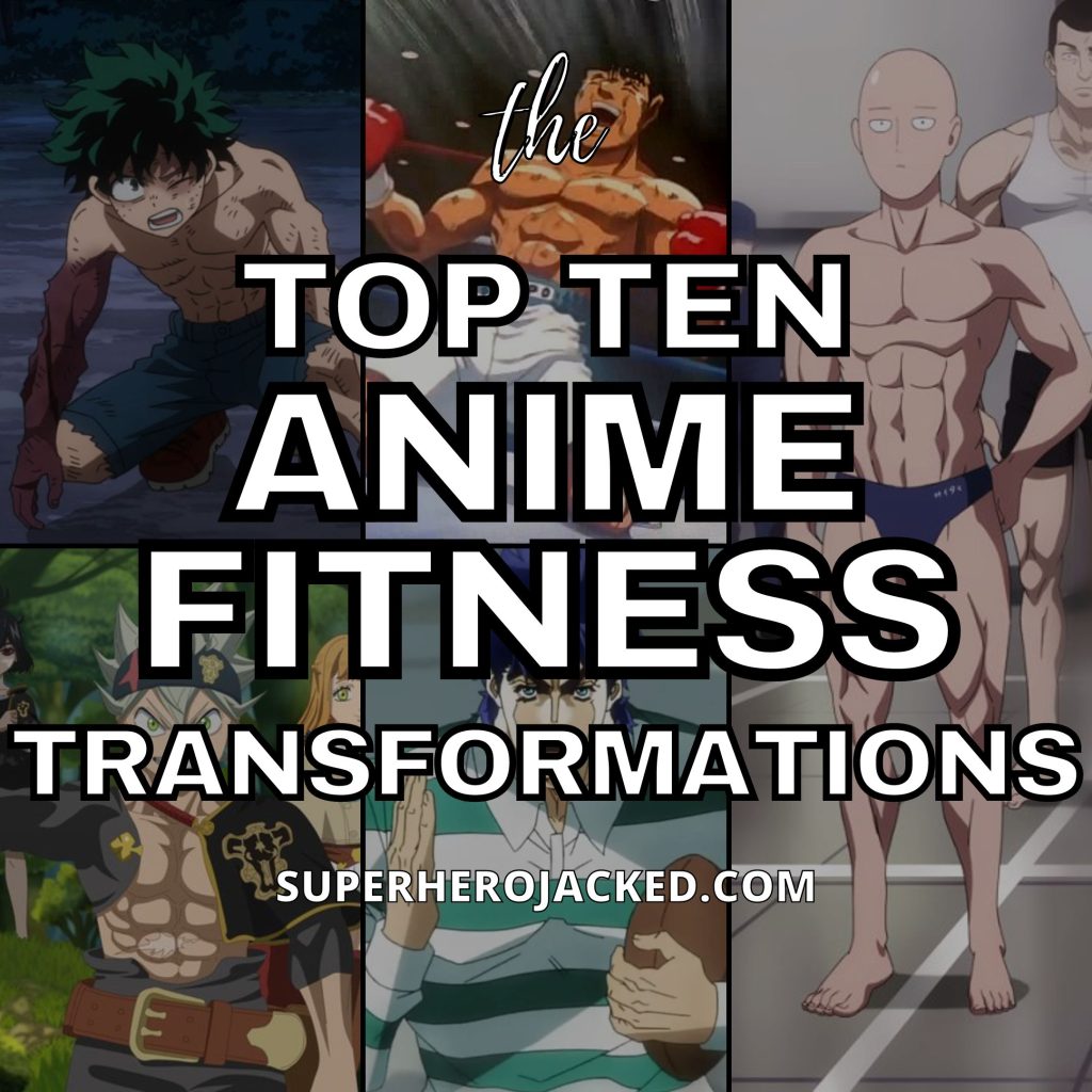 Top Ten Anime Fitness Transformations Of All Time