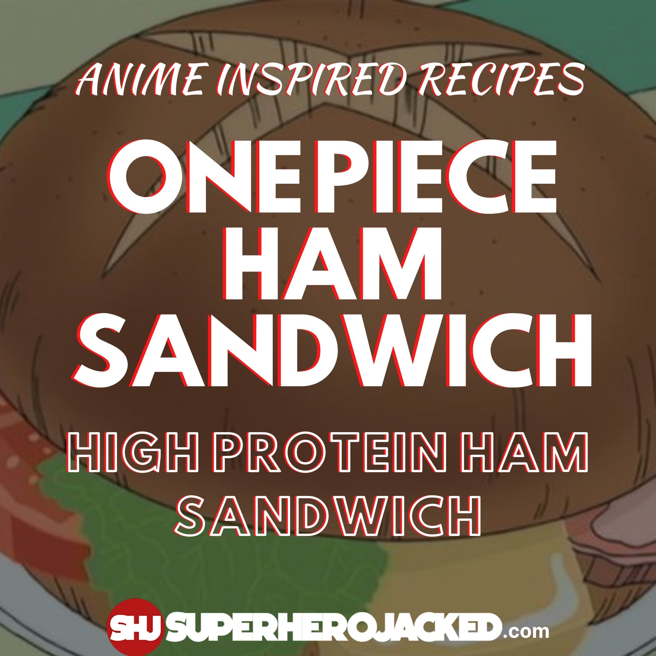 one piece ham sandwich