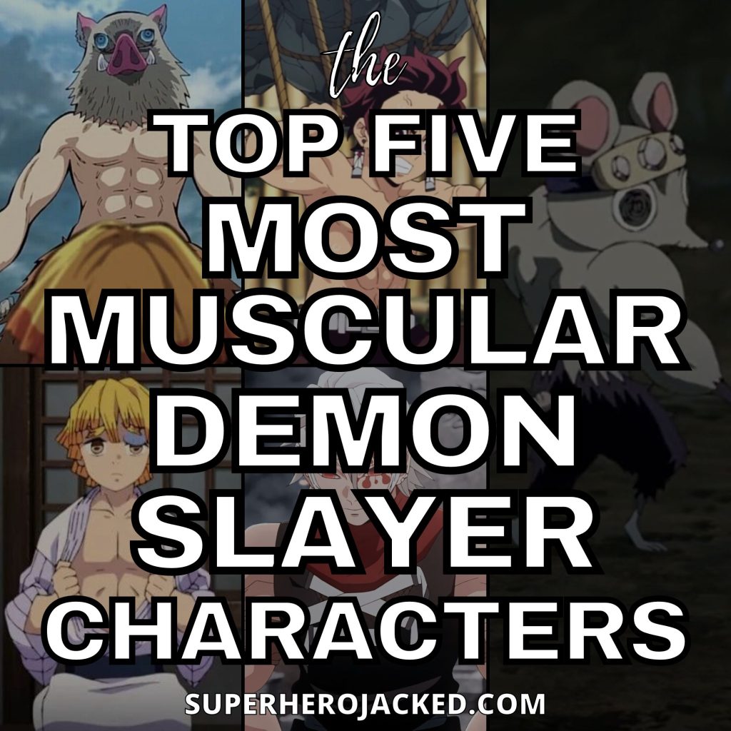 The Top Five Most Muscular Demon Slayer Characters