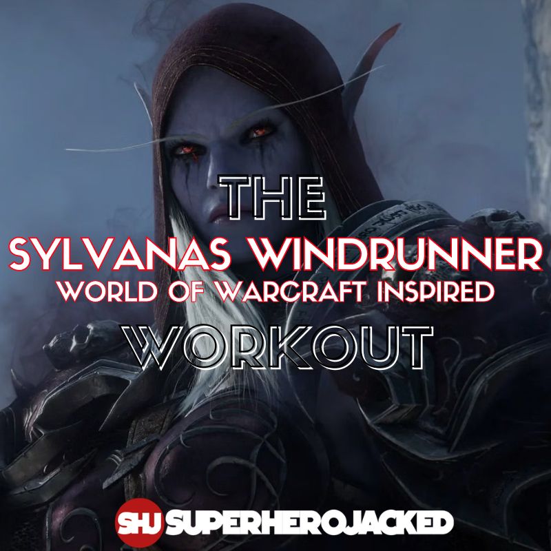 Sylvanas Windrunner Workout: Train To Become The Banshee Queen.