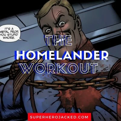 Homelander Workout Routine Train Like The Leader Of The Seven And Main Antagonist To The Boys Comics Superhero Jacked