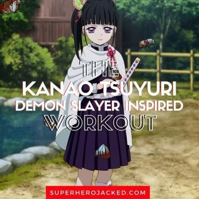 Kanao Tsuyuri Workout Routine Train Like Adopted Sister Of Shinobu